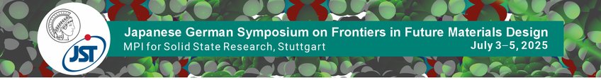 Japanese German Symposium on Frontiers in Future Materials Design Header picture for the Japanese German Symposium